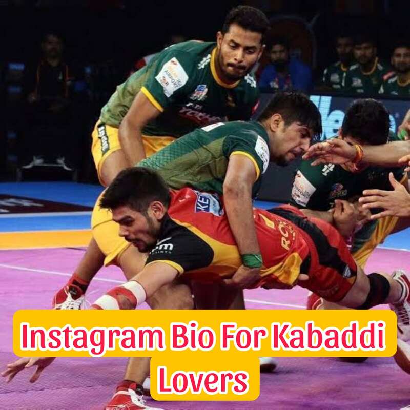 Instagram Bio For Kabaddi Lovers 
